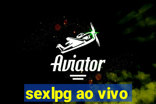 sexlpg ao vivo